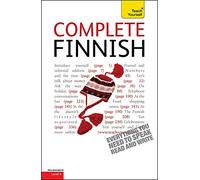Complete Finnish Beginner to Intermediate Course: Learn to read, write, speak and understand a new language with Teach Yourself