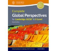 Complete Global Perspectives for Cambridge IGCSE&O Level: Student Book (Second Edition)