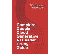 Complete Google Cloud Generative AI Leader Study Guide