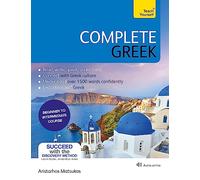 Complete Greek: Learn to read, write, speak and understand Greek (Teach Yourself)