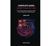 Complete Guide: More Than a Club: How FC Barcelona Became a Symbol of Catalan Culture Through the Football Philosophy