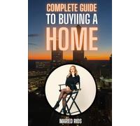 Complete Guide to Buying a Home