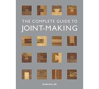 Complete Guide to Joint-Making, The