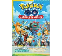 Complete Guide & Walkthrough for Pokemon GO (2025 Edition) The Ultimate Trainer’s Handbook for Mastering Every Event, Raid, and Pokémon in the GO Universe
