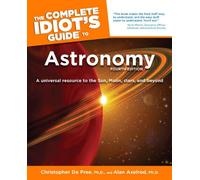 Complete Idiot's Guide to Astronomy