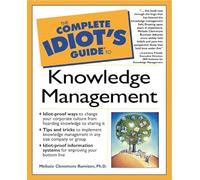 Complete Idiot's Guide to Knowledge Management