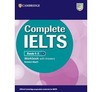 Complete IELTS Bands 5-6.5 Workbook with Answers