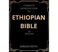 Complete Introduction to Ethiopian Bible In English