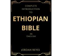 Complete Introduction to Ethiopian Bible In English