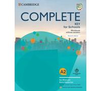 Complete Key for Schools for Spanish Speakers Workbook without answers with Downloadable Audio 2nd Edition