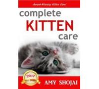 Complete Kitten Care (ebook)