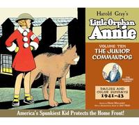 Complete Little Orphan Annie Volume 10: The Junior Commandos, Daily and Sunday Comics 1941-1943
