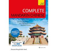 Complete Mandarin Chinese (Learn Mandarin Chinese with Teach Yourself): Beginner to Intermediate Course: (Book and audio support)