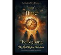 Complete Mist of Time Episodes 1, 2 and 3 Plus 2026 Christmas Special, Dark Fantasy / Mystery / Historical Drama: From the Universe of The Shadows ... (The Spirits of The Shadow King [Series One])