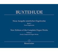 Complete Organ Works Volume 1: Freely Composed Organ Works