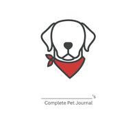 Complete Pet Journal (Labrador Edition): Track Health, Wellness, and Daily Care for Your Dog (White Cover)