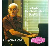 Complete Piano Works 1 by Ravel