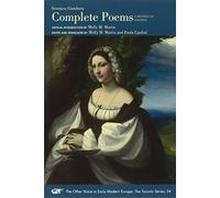 Complete Poems - A Bilingual Edition: Volume 34 (The Other Voice in Early Modern Europe: The Toronto Series)