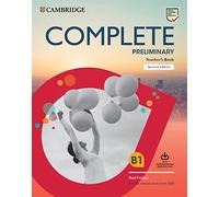 Complete preliminary. B1. Teacher's book. Per le Scuole superiori. Con File audio per il download. Con Contenuto digitale per download: For the Revised Exam from 2020