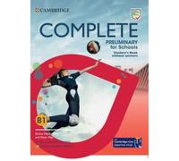 Complete Preliminary for Schools Student`s Pack Updated (Student`s Book without (2022)