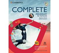 Complete Preliminary for Schools. Student's Book without answers with Online Practice