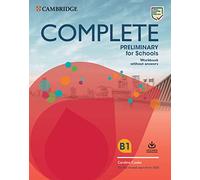 Complete Preliminary for Schools Student's Book without Answers with Online Practice and Workbook without Answers with Audio Download: For the Revised Exam from 2020