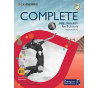 Complete Preliminary for Schools Teacher`s Book with Digital Pack English for Sp (Complete for Sanish speakers) - 9788413224176