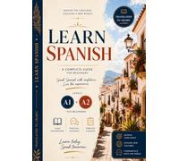 Complete spanish course A1 + A2: Grammar, vocabulary, and exercises with Arabic translation