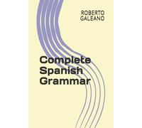 Complete Spanish Grammar