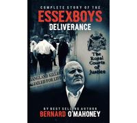 Complete Story of The Essex Boys.: Deliverance