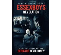 Complete Story of The Essex Boys.: Revelation