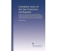 Complete story of the San Francisco earthquake: the eruption of Mount Vesuvius and ...