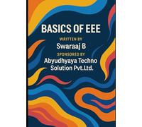 Complete Textbook for Beginners of Electrical and Electronics Engineering: Basics of EEE