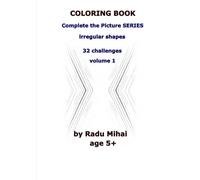 Complete the Picture: A Creative Drawing Journey for Kids!: 32 irregular shapes
