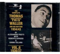 Complete Thomas 'Fats' Waller and his rhythm 1934/43 Vol.6 (1936/37) by Unknown (0100-01-01)