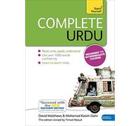 Complete Urdu Beginner to Intermediate Course: (Book and audio support): 4 (Teach Yourself Language)