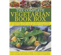 Complete Vegetarian Book Box: An Inspired Approach to Healthy Eating in Two Fabulous Step-by-Step Cookbooks