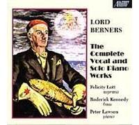 Complete Vocal & Solo Piano Music by Berners, Lord (1998-07-21)