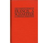 Complete Works of Francis A. Schaeffer: A Christian World View : A Christian View of the Church: 004