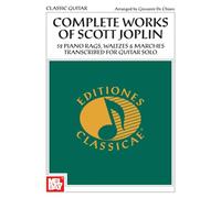 Complete Works of Scott Joplin: 52 Piano Rags, Waltzes & Marches transcribed for Guitar Solo