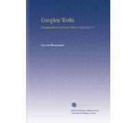 Complete Works: Translated From the French. With a Critical Pref. V.17