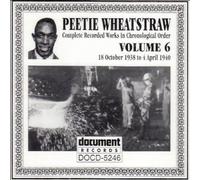 Complete Works, Vol. 6 by Peetie The Devil's Son-In-Law Wheatstraw (2002-03-22)