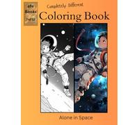 Completely Different Coloring Book Series: Alone in Space