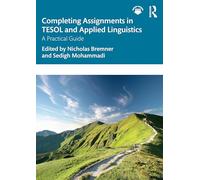 Completing Assignments in TESOL and Applied Linguistics: A Practical Guide