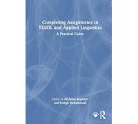 Completing Assignments in TESOL and Applied Linguistics: A Practical Guide