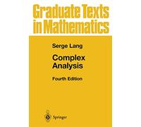 Complex Analysis: 103 (Graduate Texts in Mathematics)