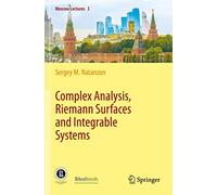 Complex Analysis, Riemann Surfaces and Integrable Systems: 3 (Moscow Lectures)