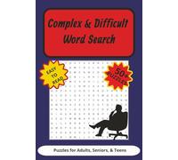 Complex & Difficult Word Search Puzzle Book: Word Searches with Easy to Read Print about Complex, Difficult, & Challenging and More | 6x9 inches, 110 ... for Vacations, Holidays and Free Times