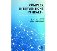 Complex Interventions in Health: An overview of research methods