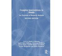 Complex Interventions in Health: An Overview of Research Methods